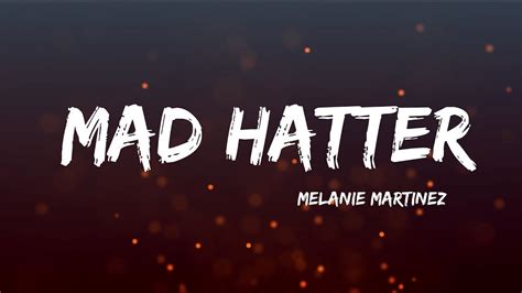 melanie martinez death lyrics|mad hatter melanie martinez lyrics.